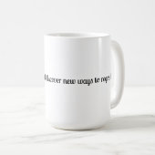 Touch My Coffee Mug Koffiemok (Voorkant rechts)