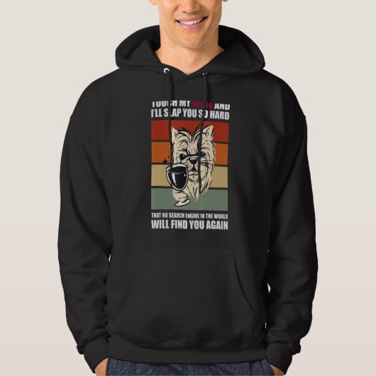 Touch My Wine And I Will Slap You so Hard  Dog Hoodie (Voorkant)