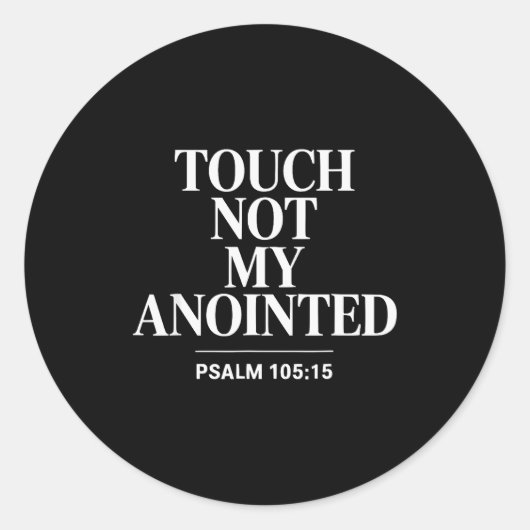 Touch Not My Anointed Bible Verse Religious Christ Ronde Sticker (Voorkant)