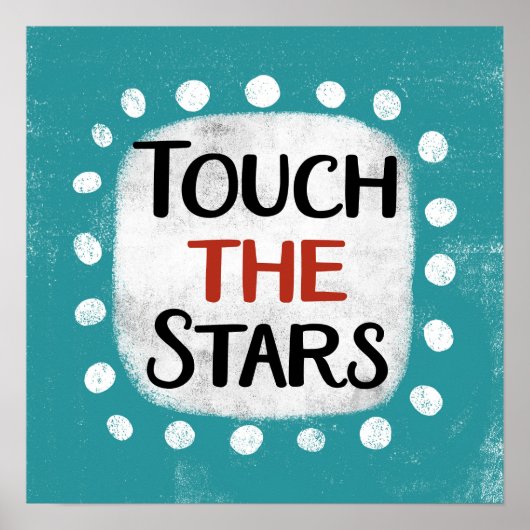 Touch The Stars Poster Wall Art (Voorkant)