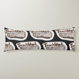 Touch Wood Lichaamskussen