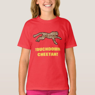 TOUCHDOWN CHEETAH! T-SHIRT