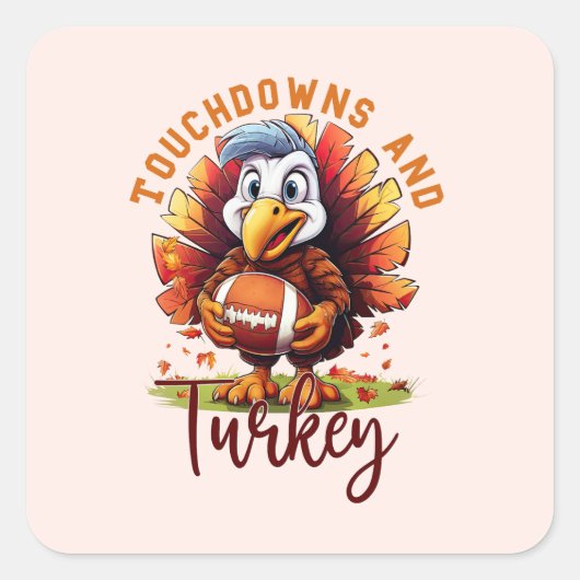 Touchdown en Turkije Thanksgiving Vierkante Sticker (Voorkant)