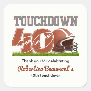 Touchdown Forty Funny Football 40ste verjaardag Vierkante Sticker