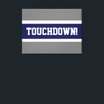 TOUCHDOWN Leuk Vet Navy Blauw Wit Grijs Stripes Canvas Afdruk<br><div class="desc">Dit sportieve footballs ontwerp heeft een gedurfde TOUCHDOWN! tekst in een brede marineblauwe middenstreep tegen een grijze achtergrond. De tekst kan worden gepersonaliseerd.</div>