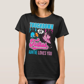Touchdown Of Tutus Tante Houdt Van Jou Nieuwe Baby T-shirt