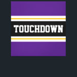 TOUCHDOWN Sportieve Paarse Zwarte Footballs Strepe Canvas Afdruk<br><div class="desc">Dit sportieve,  footballs ontwerp is voorzien van gedurfde TOUCHDOWN-tekst in een gemarkeerde brede zwarte streep met dubbele witte en gele racestrepen tegen koninklijke paarse buitenstrepen. De tekst kan gepersonaliseerd worden.</div>