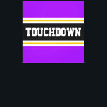 TOUCHDOWN Sportieve zwarte Heldere Paarse Strepen Canvas Afdruk<br><div class="desc">Dit sportieve, footballs ontwerp is voorzien van gedurfde TOUCHDOWN-tekst in een gemarkeerde brede zwarte streep met dubbele witte en gele racestrepen tegen felle paarse buitenstrepen. De tekst kan gepersonaliseerd worden.</div>