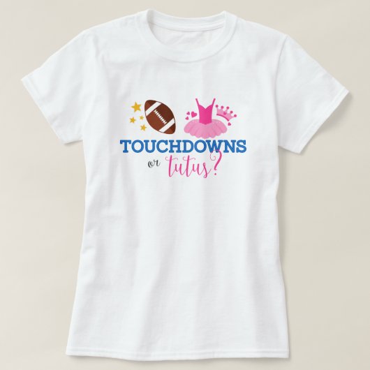 Touchdowns of Tutus Blue Pink Gender Reveal T-shirt (Design voorkant)