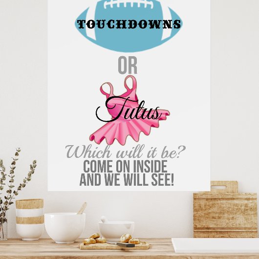 Touchdowns of tutus gender onthullen welkomstbord poster (Keuken)