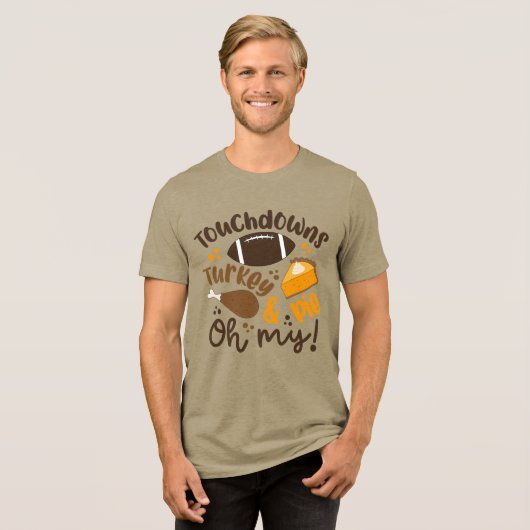 Touchdowns Turkije & Pie | Oh, mijn Tri-Blend Shirt (Voorkant volledig)