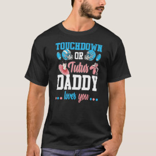 Touchdowns Tutus Gender Reveal Daddy Baby Aankondi T-shirt