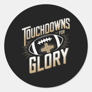 Touchdowns voor glorie Christelijk voetbal mannen Ronde Sticker