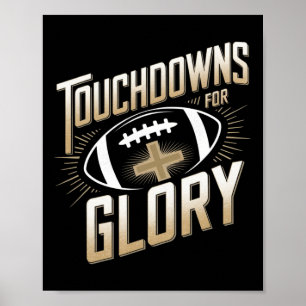 Touchdowns voor Glory Christelijk Football Mannen Poster