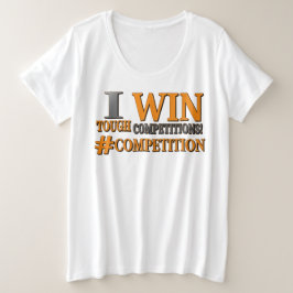 "TOUGH CONCURRENTIONS" KUNNEN ONTWERP. Bestel nu Grote Maat T-shirt