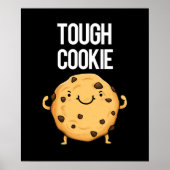 Tough Cookie Funny Cookie Pun Dark BG Poster (Voorkant)