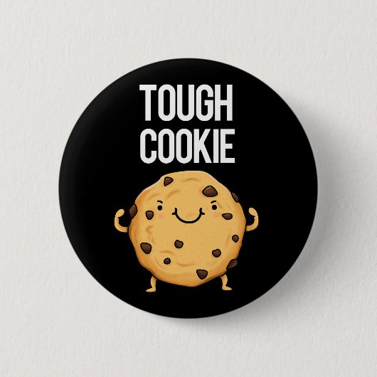 Tough Cookie Funny Cookie Pun Dark BG Ronde Button 5,7 Cm (Voorkant)