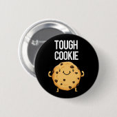Tough Cookie Funny Cookie Pun Dark BG Ronde Button 5,7 Cm (Voorkant /achterkant)