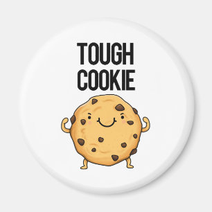 Tough Cookie Funny Cookie Pun Magneet