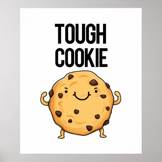 Tough Cookie Funny Cookie Pun Poster (Voorkant)