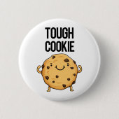 Tough Cookie Funny Cookie Pun Ronde Button 5,7 Cm (Voorkant)