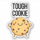 Tough Cookie Funny Cookie Pun Sticker (Voorkant)