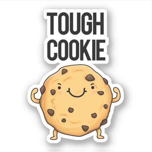 Tough Cookie Funny Cookie Pun Sticker (Voorkant)