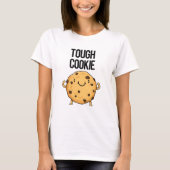 Tough Cookie Funny Cookie Pun T-shirt (Voorkant)
