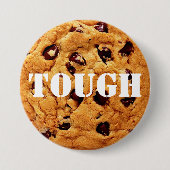 Tough Cookie Ronde Button 7,6 Cm (Voorkant)
