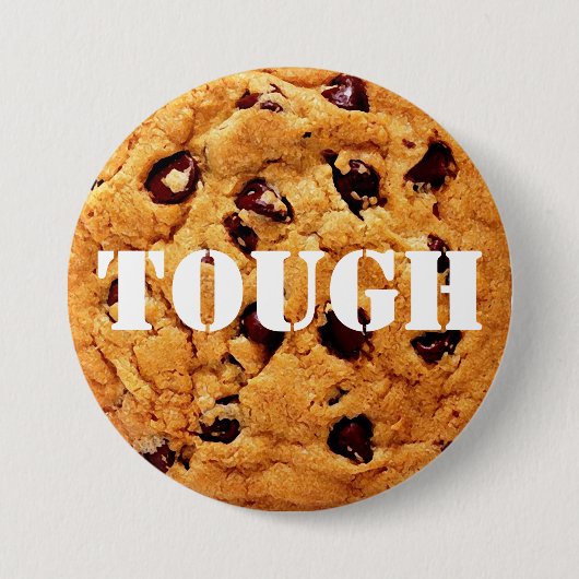 Tough Cookie Ronde Button 7,6 Cm (Voorkant)
