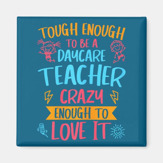 Tough Enough To Be A Daycare Teacher Funny Daycare Magneet (Voorkant)