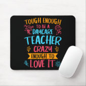 Tough Enough To Be A Daycare Teacher Funny Daycare Muismat (Met muis)