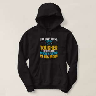 Tough Hockey mama Hoodie