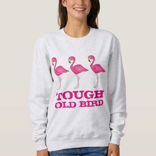 Tough Old Bird Tropical Pink Flamingo Funny Lady Trui (Voorkant)