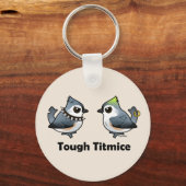 Tough Titmice Sleutelhanger (Voorkant)