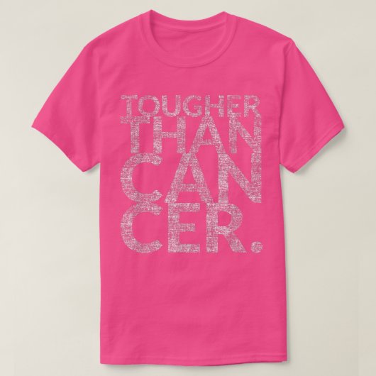 Tougher dan Cancer (Cancer Survivors) T-Shirt (Design voorkant)