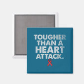 Tougher Than A Heart Attack Heart Disease Awarenes Magneet (Voorkant / Achterkant)
