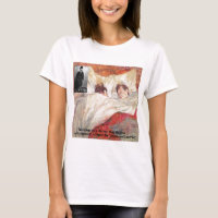 Toulouse-Lautrec Huwelijk Quote Cadeaus & T-shirts