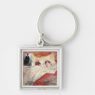 Toulouse-Lautrec Huwelijk Quote Cadeaus & T-shirts Sleutelhanger