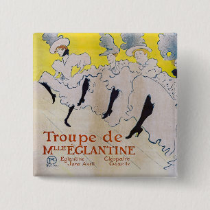 Toulouse-Lautrec - Troupe de Mlle Eglantine Vierkante Button 5,1 Cm