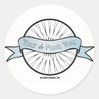 Tour de F*ck You Sticker