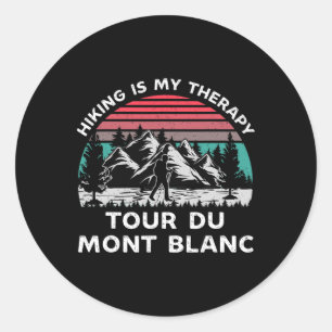 Tour Du Mont Blanc Wandelen Is Mijn Therapie Buite Ronde Sticker