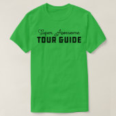 Tour Guide Geweldige gids T-shirt (Design voorkant)