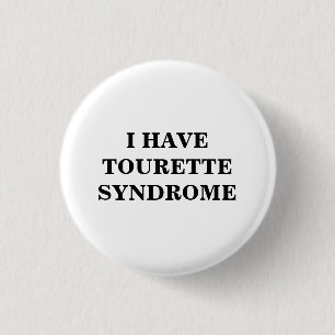 Tourette Syndrome   TS   Ronde Button 3,2 Cm