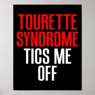Tourette Syndroom Bewustzijn Tourettes Tics Me Off Poster