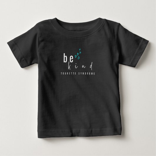Tourette syndroom. Wees aardig. Baby T-shirt (Voorkant)