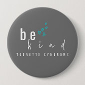 Tourette syndroom. Wees aardig. Button (Voorkant)