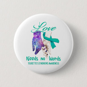 Tourette's Syndrome Awareness Needs No Words Ronde Button 5,7 Cm
