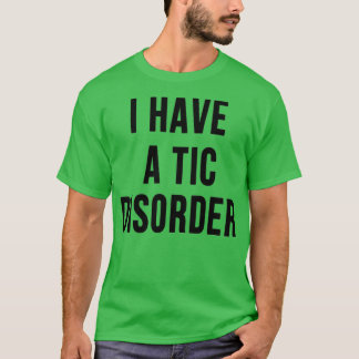 Tourettes tourette-syndroom t-shirt