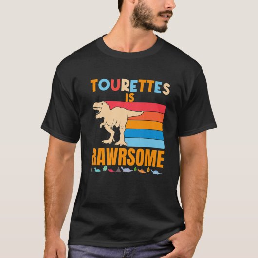 Tourettes zijn Geweldige tourettes Dinosaur Gift T T-shirt (Voorkant)